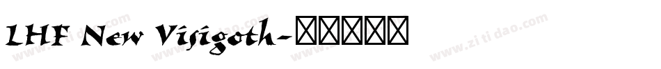 LHF New Visigoth字体转换
